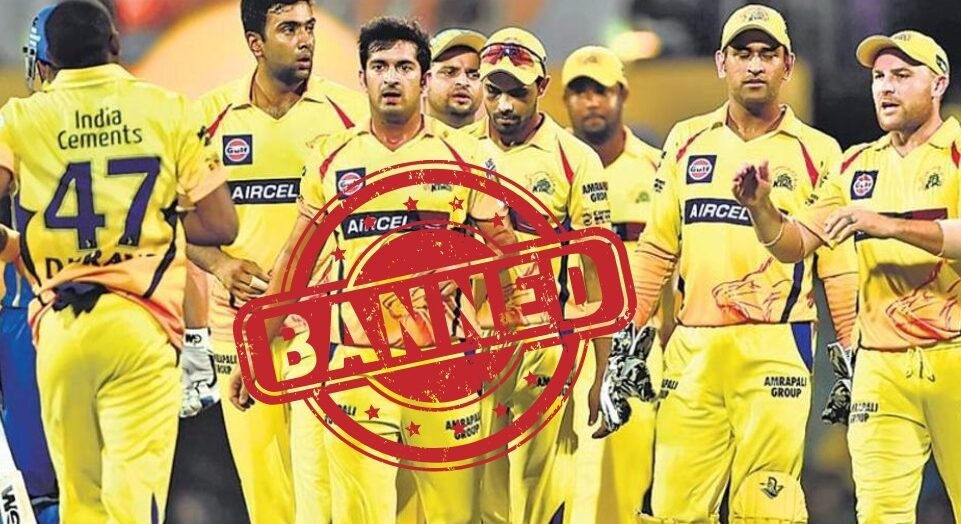 Why was CSK Banned from IPL for 2 years
